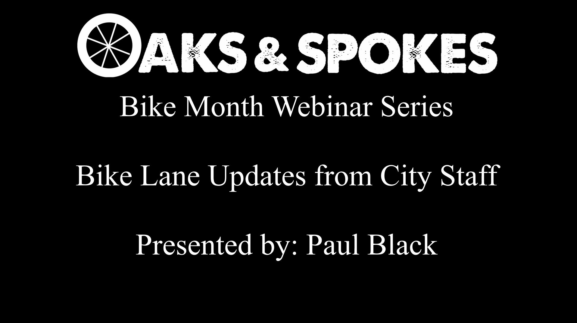 Oaks & Spokes Webinar: Bike Lane Updates from City Staff